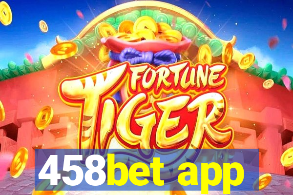 458bet app